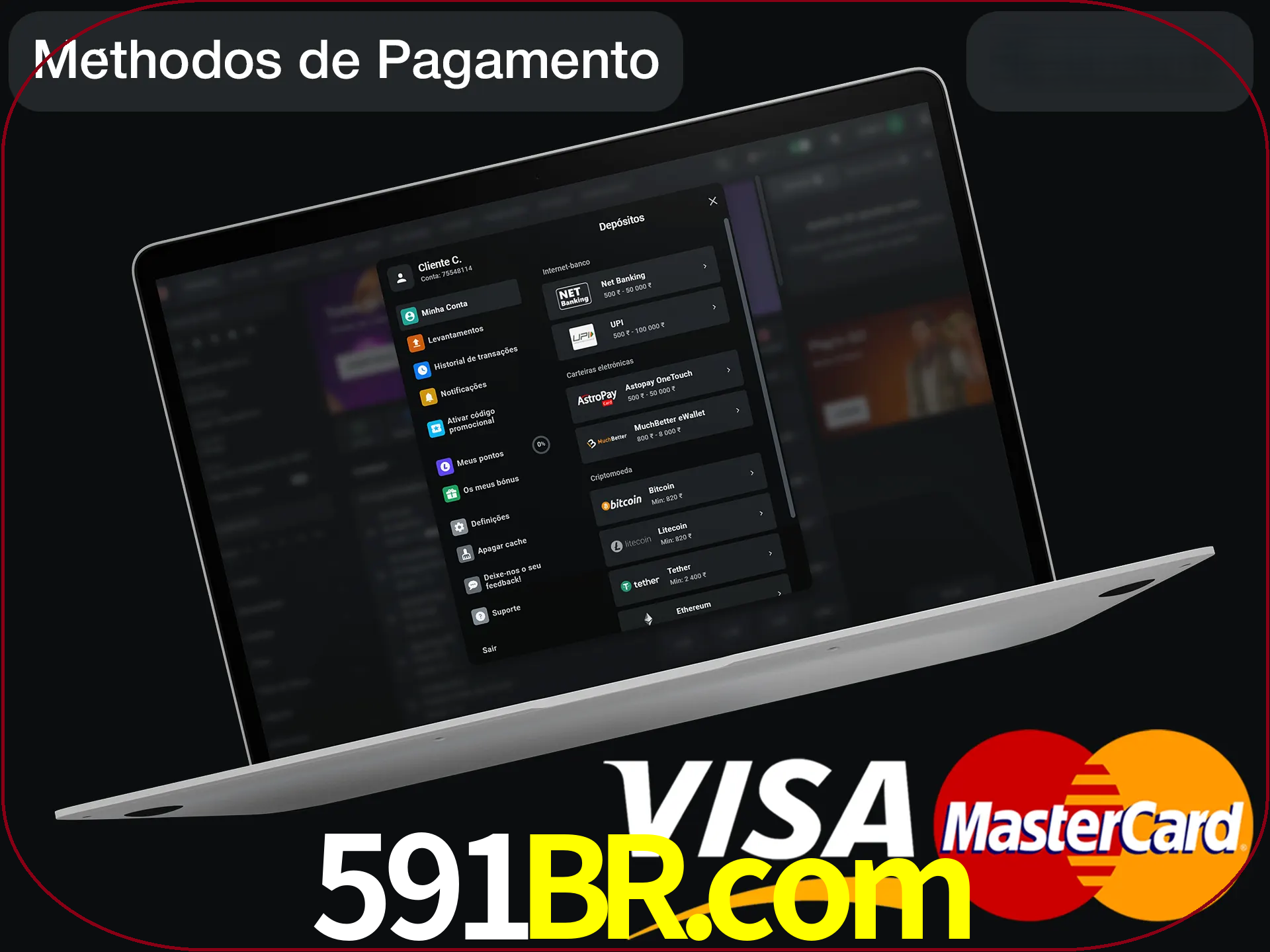 Use seu método de depósito preferido.